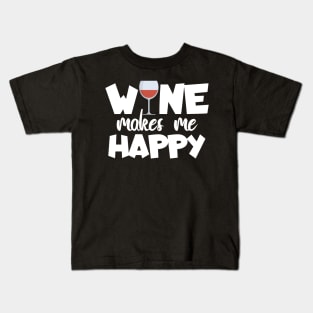 Wine makes me happy Kids T-Shirt